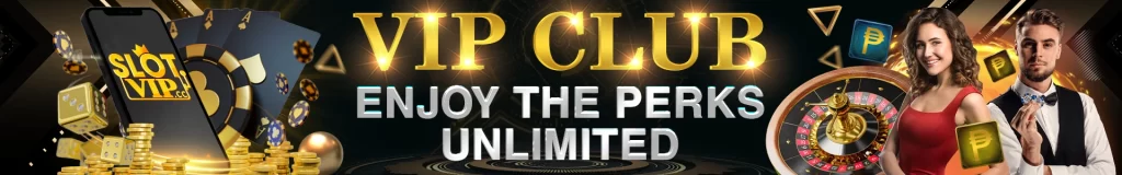 Vip club, enjoy the perks unlimited