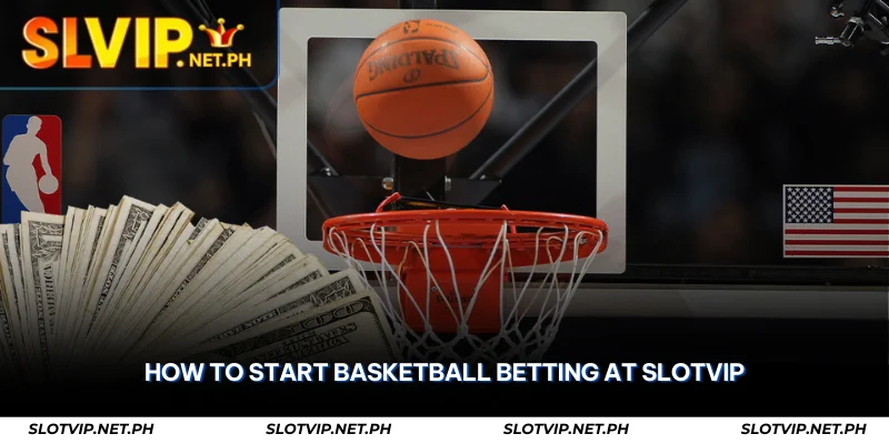 Basketball Betting at SLOTVIP – Slam Dunk Every Time 2 how to start basketball betting at slotvip