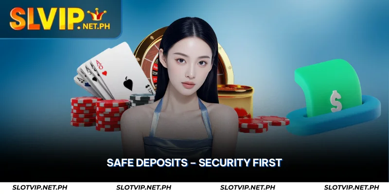 SLOTVIP Deposit – Quick ₱50 Minimum & Safe Payments 3 safe deposits security first