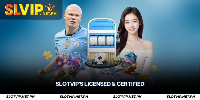 About SLOTVIP – Licensed, Secure & Player-Centric Casino PH 2 slotvip licensed & certified