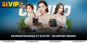 ₱18 Register Bonus at SLOTVIP – No Deposit Needed 2 ₱18 register bonus at slotvip