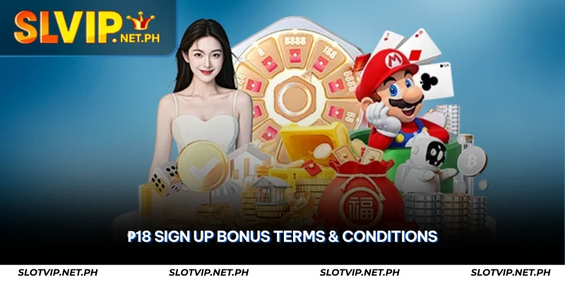 ₱18 Register Bonus at SLOTVIP – No Deposit Needed 3 ₱18 sign up bonus terms & conditions